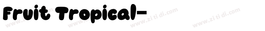 Fruit Tropical字体转换